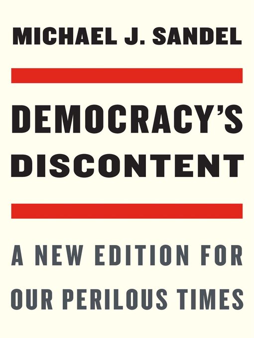 Title details for Democracy's Discontent by Michael J. Sandel - Available